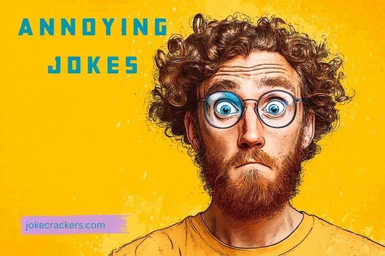 annoying jokes