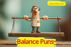 balance puns