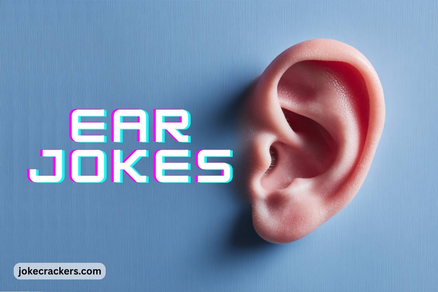 ear jokes