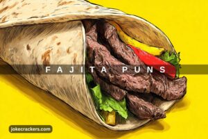 fajita puns