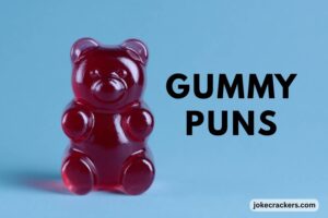 gummy puns